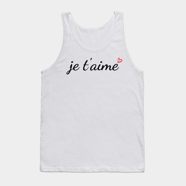 Je t'aime Tank Top by Tres-Jolie